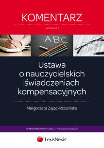 Okładka książki Ustawa o nauczycielskich świadczeniach kompensacyjnych Komentarz