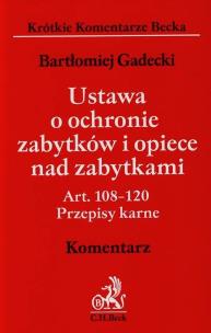 Okładka książki Ustawa o ochronie zabytków i opiece nad zabytkami Komentarz