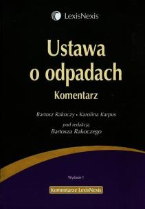 Okładka książki Ustawa o odpadach Komentarz
