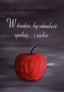 Okładka książki W drodze, by odnaleźć spokój. i siebie