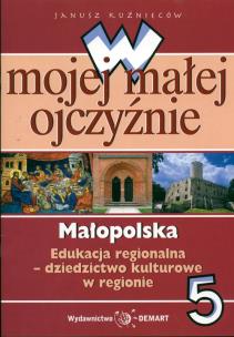 Okładka książki W mojej małej ojczyźnie 5 Małopolska