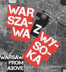 Opakowanie Warszawa z wysoka Niemieckie zdjęcia lotnicze 1940-45 z National Archives w College Park