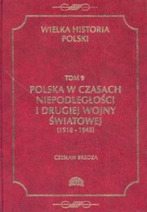 Okładka książki Wielka Historia Polski tom 9