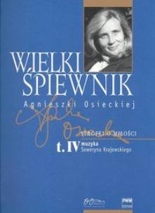 Okładka książki Wielki śpiewnik Agnieszki Osieckiej Tom 4