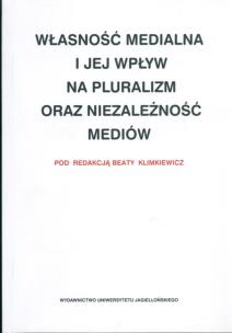 Opakowanie Własność medialna i jej wpływ na pluralizm oraz niezależność mediów
