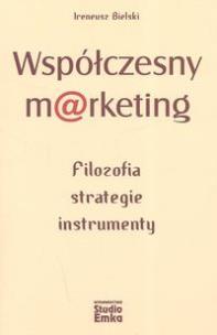 Okładka książki Współczesny marketing Filozofia, strategie, instrumenty