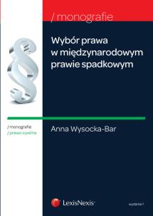 Okładka książki Wybór prawa w międzynarodowym prawie spadkowym