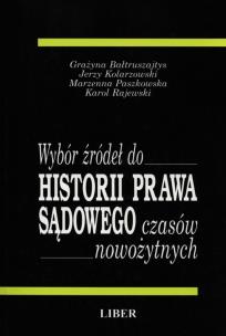 Okładka książki Wybór źródeł do Historii Prawa Sądowego czasów nowożytnych
