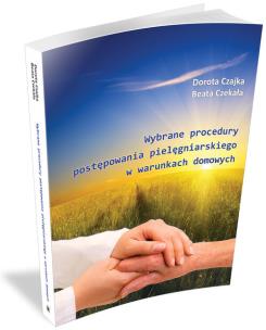 Okładka książki Wybrane procedury postępowania pielęgniarskiego w warunkach domowych