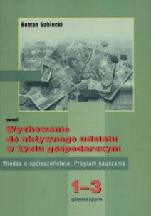Okładka książki Wychowanie do aktywnego udziału w życiu gospodarczym 1-3 program nauczania