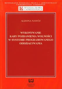 Okładka książki Wykonywanie kary pozbawienia wolności w systemie  programowanego oddziaływania