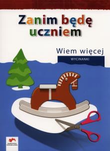 Okładka książki Zanim będę uczniem Wiem więcej Wycinanki Wychowanie przedszkolne