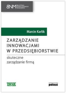Okładka książki Zarządzanie innowacjami w przedsiębiorstwie