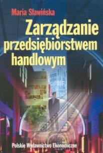 Okładka książki Zarządzanie przedsiębiorstem handlowym