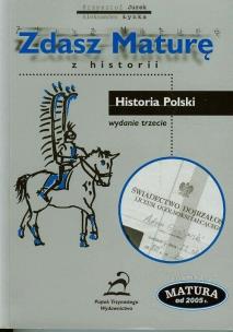 Okładka książki Zdasz maturę z historii Historia Polski