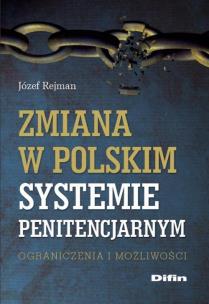 Okładka książki Zmiana w polskim systemie penitencjarnym