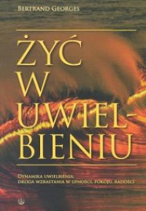 Okładka książki Żyć w uwielbieniu