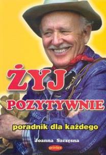 Okładka książki Żyj pozytywnie