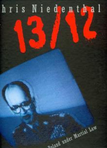 Okładka książki 13/12 Polska stanu wojennego 13/12 Poland under martial Law