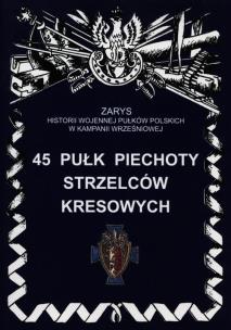 Okładka książki 45 Pułk Piechoty Strzelców Kresowych