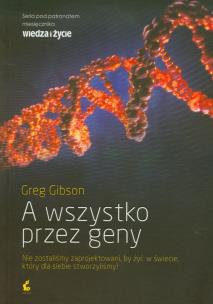 Okładka książki A wszystko przez geny