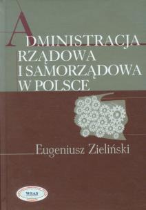 Okładka książki Administracja rządowa i samorządowa w Polsce