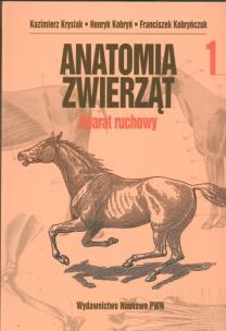Okładka książki Anatomia zwierząt tom 1 Aparat ruchowy