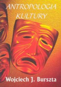 Okładka książki Antropologia kultury  Tematy, teorie, interpretacje