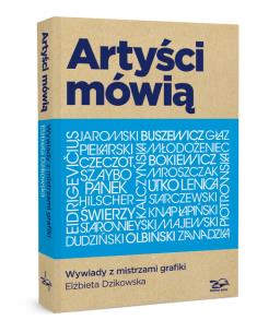 Okładka książki Artyści mówią Wywiady z mistrzami grafiki