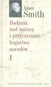 Okładka książki Badania nad naturą i przyczynami bogactwa narodów t 1
