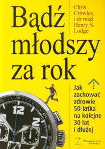 Okładka książki Bądź młodszy za rok