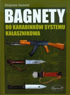 Okładka książki Bagnety do karabinków systemu Kałasznikowa