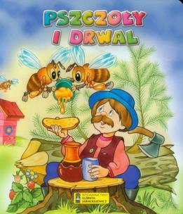 Okładka książki Bajeczki o zwierzętach - Pszczoły i drwal