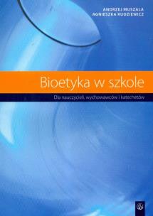 Okładka książki Bioetyka w szkole