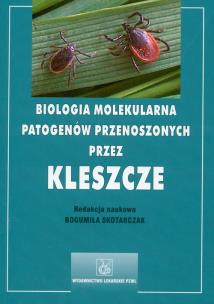 Okładka książki Biologia molekularna patogenów przenoszonych przez kleszcze