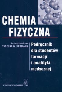 Okładka książki Chemia fizyczna Podręcznik dla studentów farmacji i analityki medycznej