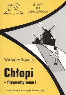 Okładka książki Chłopi fragmenty Tom 1 Lektury dla zapracowacych