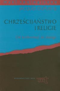Okładka książki Chrześcijaństwo i religie