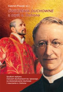 Okładka książki Ćwiczenia duchowe a myśl o. Dehona