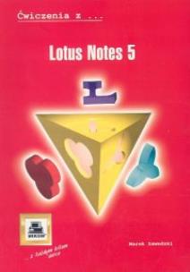 Okładka książki Ćwiczenia z Lotus Notes 5