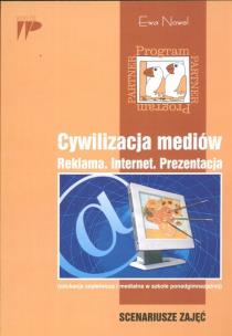 Okładka książki Cywilizacja mediów Reklama Internet Prezentacja Scenariusze zajęć