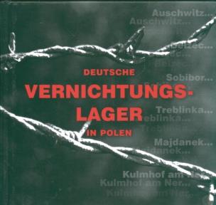Okładka książki Deutsche Vernichtungslager in Polen Niemieckie miejsca zagłady w Polsce wersja niemiecka