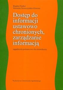 Okładka książki Dostęp do informacji ustawowo chronionych zarządzanie informacją