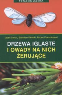 Okładka książki Drzewa iglaste i owady na nich żerujące