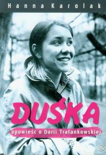 Okładka książki Duśka. Opowieść o Darii Trafankowski
