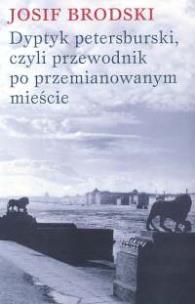 Okładka książki Dyptyk petersburski, czyli przewodnik po przemianowanym mieście