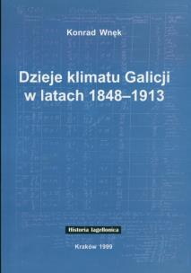 Okładka książki Dzieje klimatu Galicji w latach 1848-1913