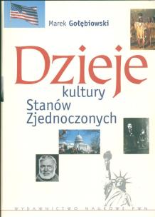 Okładka książki Dzieje kultury Stanów Zjednoczonych