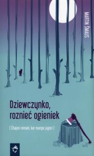 Okładka książki Dziewczynko, roznieć ogieniek