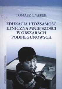 Okładka książki Edukacja i tożsamość etniczna mniejszości w obszarach podbiegunowych